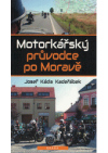 Motorkářský průvodce po Moravě