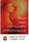 Život bez hormonální antikoncepce