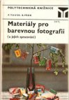 Materiály pro barevnou fotografii a jejich zpracování