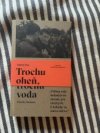 Trochu oheň, trochu voda