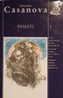 Pamäti 3.Príbehy: Útek z olovených komor benátských, Ctnostná slečna de la Meurová, Medové týždne madam Baretovej