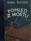 Pohled z mostu