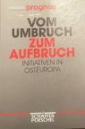 Vom Umbruch zum Aufbruch: Initiativen in Osteuropa