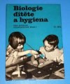 Biologie dítěte a hygiena pro střední pedagogické školy.