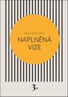 Svou vlastní cestou Naplněná vize