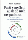 Pasti v myšlení a jak do nich nespadnout