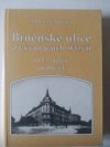 Brněnské ulice a vývoj jejich názvů od 13. století po dnešek