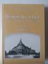 Brněnské ulice a vývoj jejich názvů od 13. století po dnešek