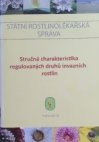 Stručná charakteristika regulovaných druhů invazních rostlin