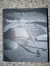 Zapadlo slunce za dnem, který nebyl
