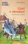 Císař v ohrožení