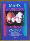 Mars a Venuše začínají znovu