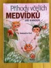 Příhody včelích medvídků