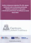 Analýza a komparácia legislatívy ČR a SR v oblasti vzdelávania osôb so zdravotným postihnutím vzhľadom na uplatnenie na trhu práce a všeobecným podmienkam rekvalifikácie na území oboch štátov