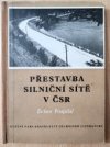 Přestavba silniční sítě v ČSR