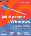 Jak si poradit s Microsoft Windows v každé situaci