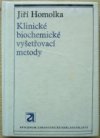 Klinické biochemické vyšetřovací metody s použitím mikro- a ultramikroanalysy