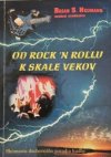 Od rock'n rollu k skale vekov