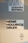 Němé holubice dálek