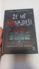 Že mě nenajdeš