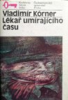 Lékař umírajícího času