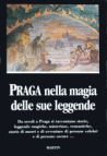 Praga nella magia delle sue leggende