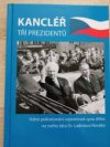 Kancléř tří prezidentů 