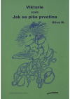 Viktorie, aneb, Jak se píše prvotina