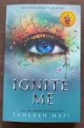Ignite me