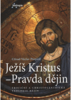 Ježíš Kristus - Pravda dějin