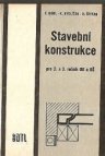 Stavební konstrukce pro 2. a 3. ročník odborných učilišť a učňovských škol