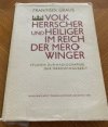 Volk, Herrscher und Heiliger im Reich der Merowinger