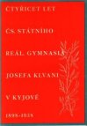 Čtyřicet let československého státního reálného gymnasia Josefa Klvani v Kyjově