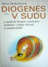 Diogenés v sudu a dalších dvacet známých příběhů z doby dávné a nejdávnější