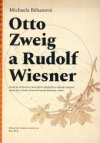 Otto Zweig a Rudolf Wiesner