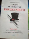 Každý se může stát kouzelníkem