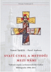 Svatí Cyril a Metoděj mezi námi
