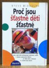 Proč jsou šťastné děti šťastné