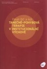 Tanečně-pohybová terapie v institucionální výchově