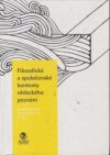 Filozofické a společenské kontexty vědeckého poznání