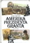 Amerika prezidenta Granta