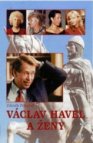 Václav Havel a ženy, aneb, Všechny prezidentovy matky