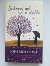 Schovej mě v dešti