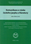 Komunikace a výuka českého jazyka a literatury