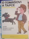 O Tomášovi a Ťapce
