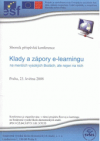 Klady a zápory e-learningu na menších vysokých školách, ale nejen na nich