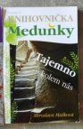 Tajemno kolem nás I.