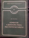Komentář k jednacímu řádu pro státní notářství