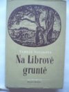 Na Librově gruntě