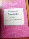 Francovo Španělsko v plánech amerických imperialistů